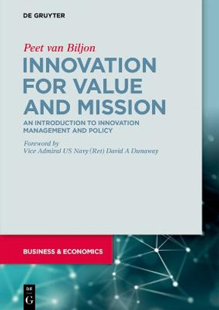 Innovation for Value and Mission: An Introduction to Innovation Management and Policy by Peet van Biljon