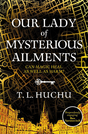 Our Lady of Mysterious Ailments by T. L. Huchu