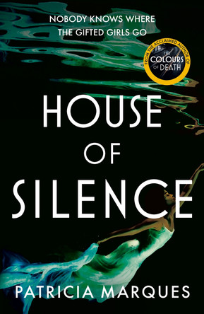 House of Silence by Patricia Marques