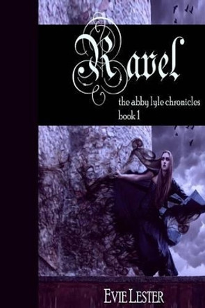 Ravel: A Paranormal Romance by Evie Lester 9781482566864