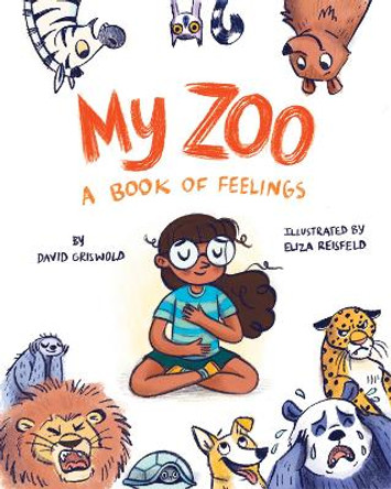 My Zoo: A Book of Feelings by David Griswold