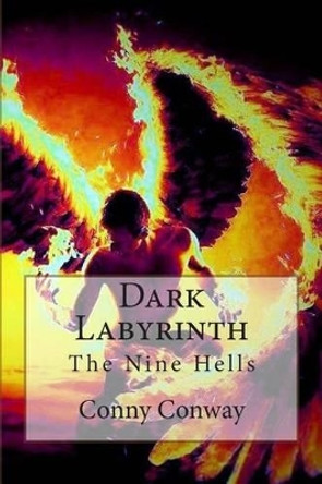 Dark Labyrinth by Conny Conway 9781496025104