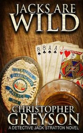 Jacks Are Wild by Christopher Greyson 9781497502734