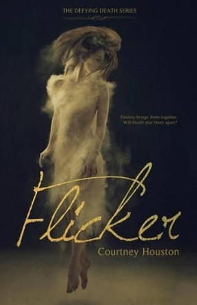 Flicker by Courtney Houston 9781500296896