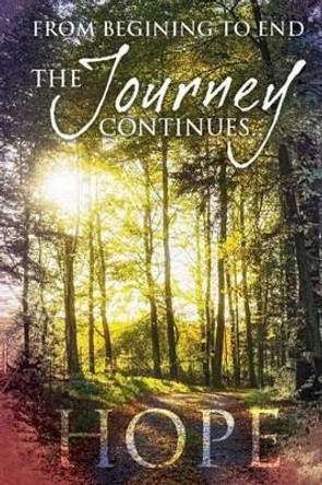 The Journey Continues: Hope by Tracy Carrisoza 9781500475727