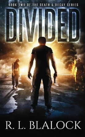 Divided by R L Blalock 9781544905679