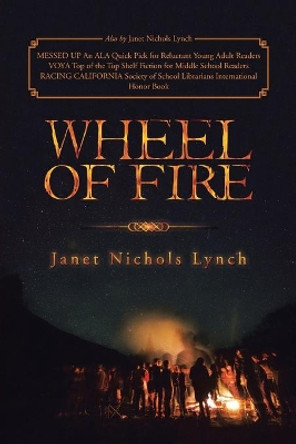 Wheel of Fire by Janet Nichols Lynch 9781491791042