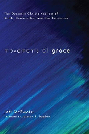 Movements of Grace by Jeff McSwain 9781498256964