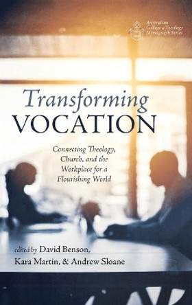 Transforming Vocation by David Benson 9781666701579