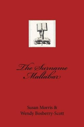 The Surname Mallabar by Wendy Bosberry-Scott 9781540742537