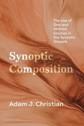 Synoptic Composition by Adam J Christian 9781666777291