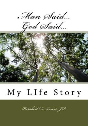 My Life Story by Hershell D Lewis Jr 9781727300710