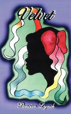 Velvet by Poncier Lynch 9781613790762