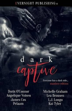 Dark Captive: Manlove Edition by Angelique Voisen 9781773390475