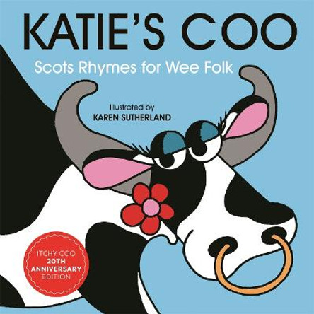 Katie's Coo: Scots Rhymes for Wee Folk by James Robertson