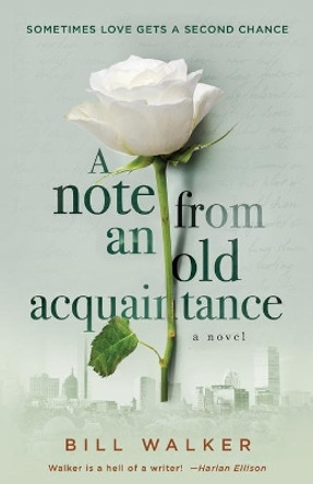 A Note from an Old Acquaintance by Bill Walker 9781735879604