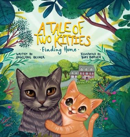 A Tale of Two Kitties by Angelique Archer 9781736152218