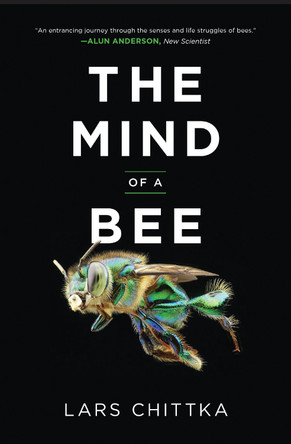 The Mind of a Bee by Lars Chittka