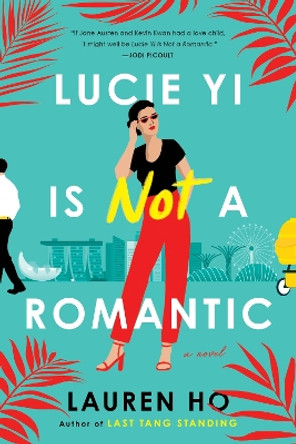 Lucie Yi Is Not a Romantic by Lauren Ho 9780593422267