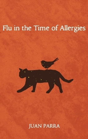 Flu in the Time of Allergies by Juan Parra 9781666795745