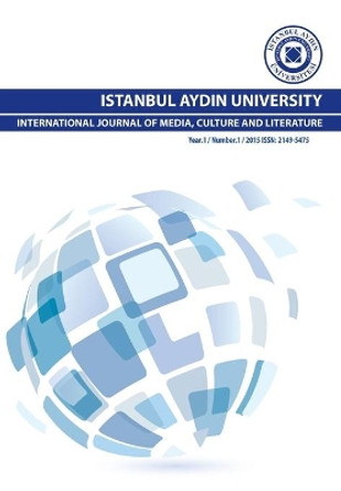 Istanbul Aydin University International Journal of Media, Culture and Literature by Muhammed Nacar 9781642260649