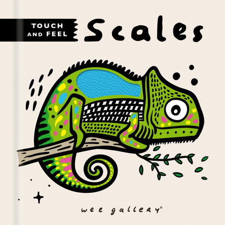 Wee Gallery Touch and Feel: Scales Surya Sajnani 9780711275430