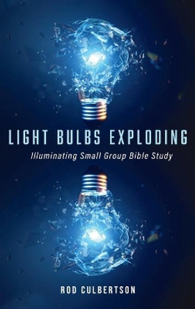 Light Bulbs Exploding by Rod Culbertson 9781666708721