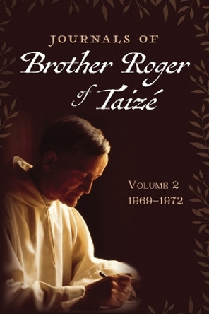 Volume 2 Journals of Brother Roger of Taize by Brother Roger of Taize 9781666761214