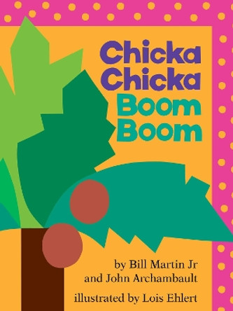 Chicka Chicka Boom Boom: Classroom Edition by Bill Martin, Jr. 9781534457119