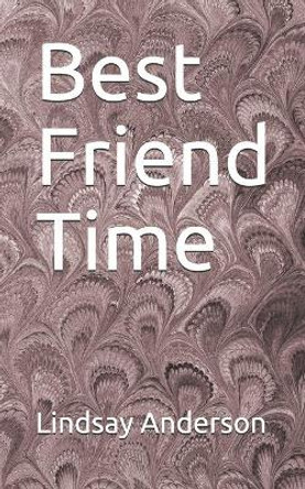 Best Friend Time by Lindsay Anderson 9781688710832