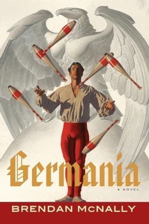 Germania by Brendan McNally 9781416558835