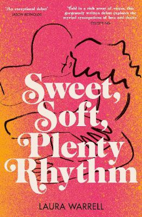 Sweet, Soft, Plenty Rhythm Laura Warrell 9780857529442