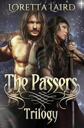 The Passers Trilogy by Loretta Laird 9781539701750