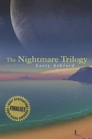 The Nightmare Trilogy by Larry Ashford 9781419656804