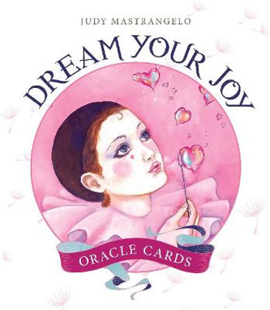 Dream Your Joy Oracle Cards by Judy Mastrangelo