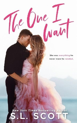 The One I Want by S L Scott 9781737147206