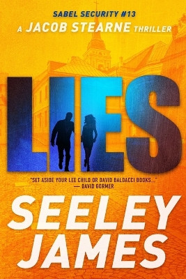 Lies: A Jacob Stearne Thriller by Seeley James 9781737322382