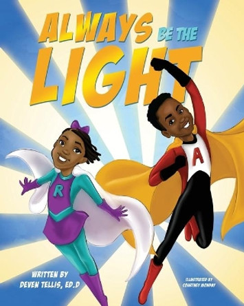 Always Be the Light by Deven Tellis 9781737463221