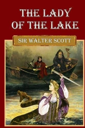 The Lady of the Lake by Sir Walter Scott 9781519119957