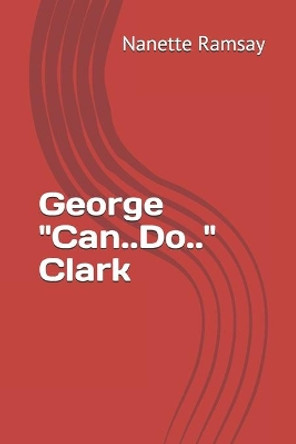 George Can...Do Clark by Sarah Shepherd 9781694670755