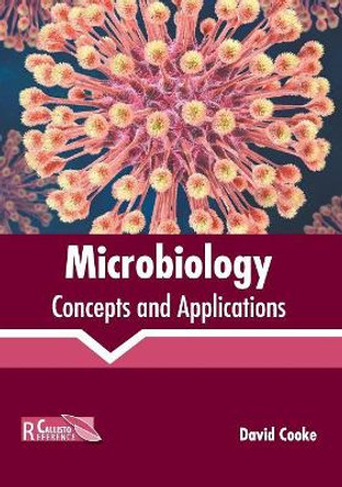 Microbiology: Concepts and Applications by David Cooke 9781641160070