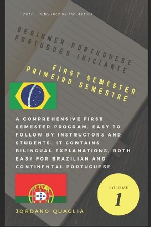 Beginner Portuguese First Semester: Portugues Iniciante Primeiro Semestre by Jordano Quaglia 9781520516806