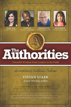 The Authorities - Vivian Stark: Powerful Wisdom from Leaders in the Field by Les Brown 9781772772333