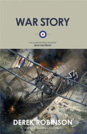 War Story by Derek Robinson