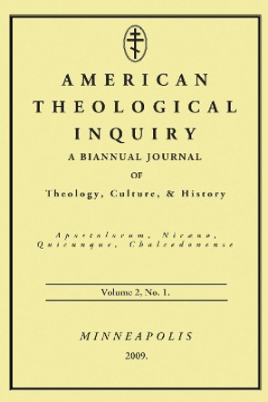 American Theological Inquiry, Volume Two, Issue One by Gannon Murphy 9781498252935