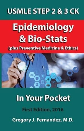 USMLE STEP 2 CK Epidemiology In Your Pocket: Epidemiology by Gregory Fernandez 9781530194445