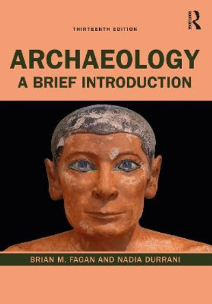 Archaeology: A Brief Introduction by Brian M. Fagan