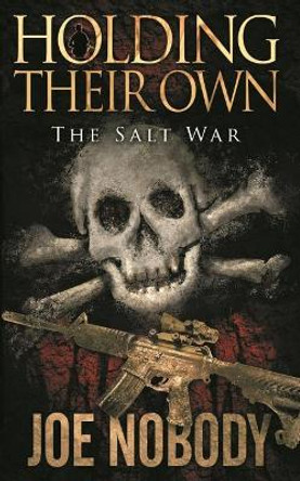 Holding Their Own IX: The Salt War by E T Ivester 9781717543813
