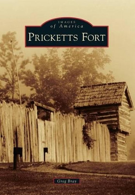 Pricketts Fort by Greg Bray 9781467121613