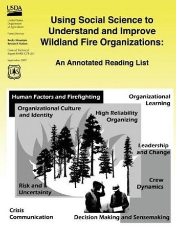 Using Social Science to Understand and Improve Wildland Fire Organizations by Vita Wright 9781481928847